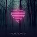 Fitz And The Tantrums — More Than Just a Dream